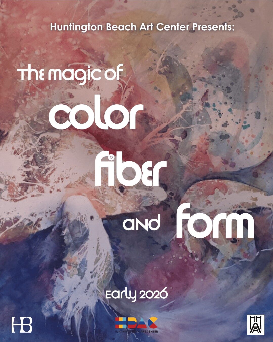 Title Image for The Magic of Color, Fiber and Form. Huntington Beach Art Center & Huntington Harbor Art Association