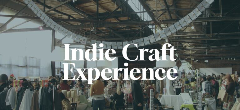 Indie Craft Experience, Event snapshot with name