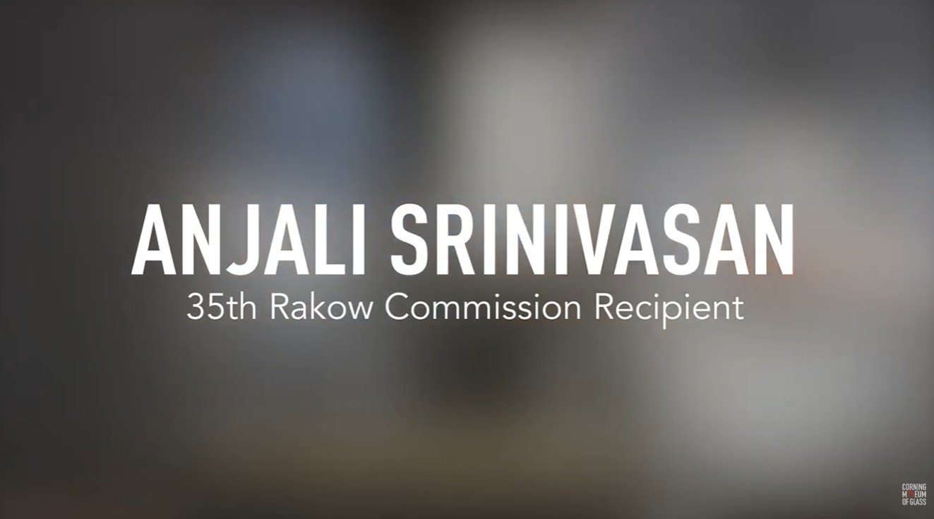 Anjali Srinivasan, 35th Rakow Commission Recipient. Corning Museum of Glass