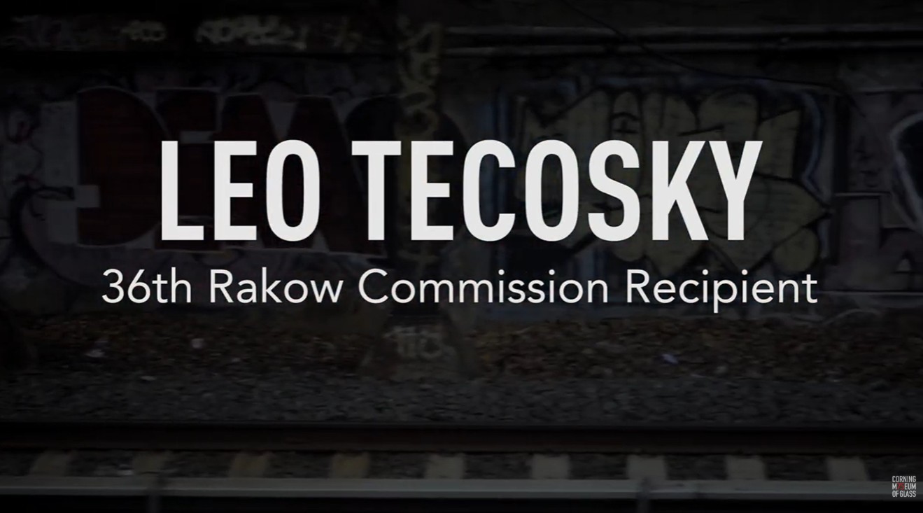 Leo Tecosky, 36th Rakow Commission Recipient. Corning Museum of Glass