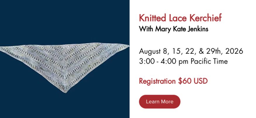 Knitted Lace Kerchief With Mary Kate Jenkins. Waldorf Handwork Educators